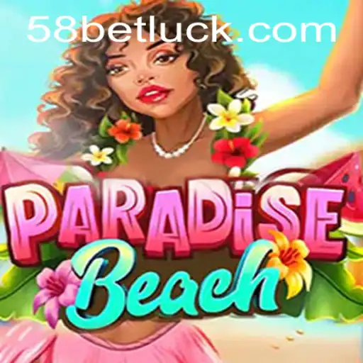 ParadiseBeach: An Immersive Gaming Experience with 58bet PH Login