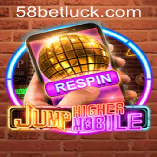 JumpHighermobile Game Description and Rules: Integrating 58bet PH Login